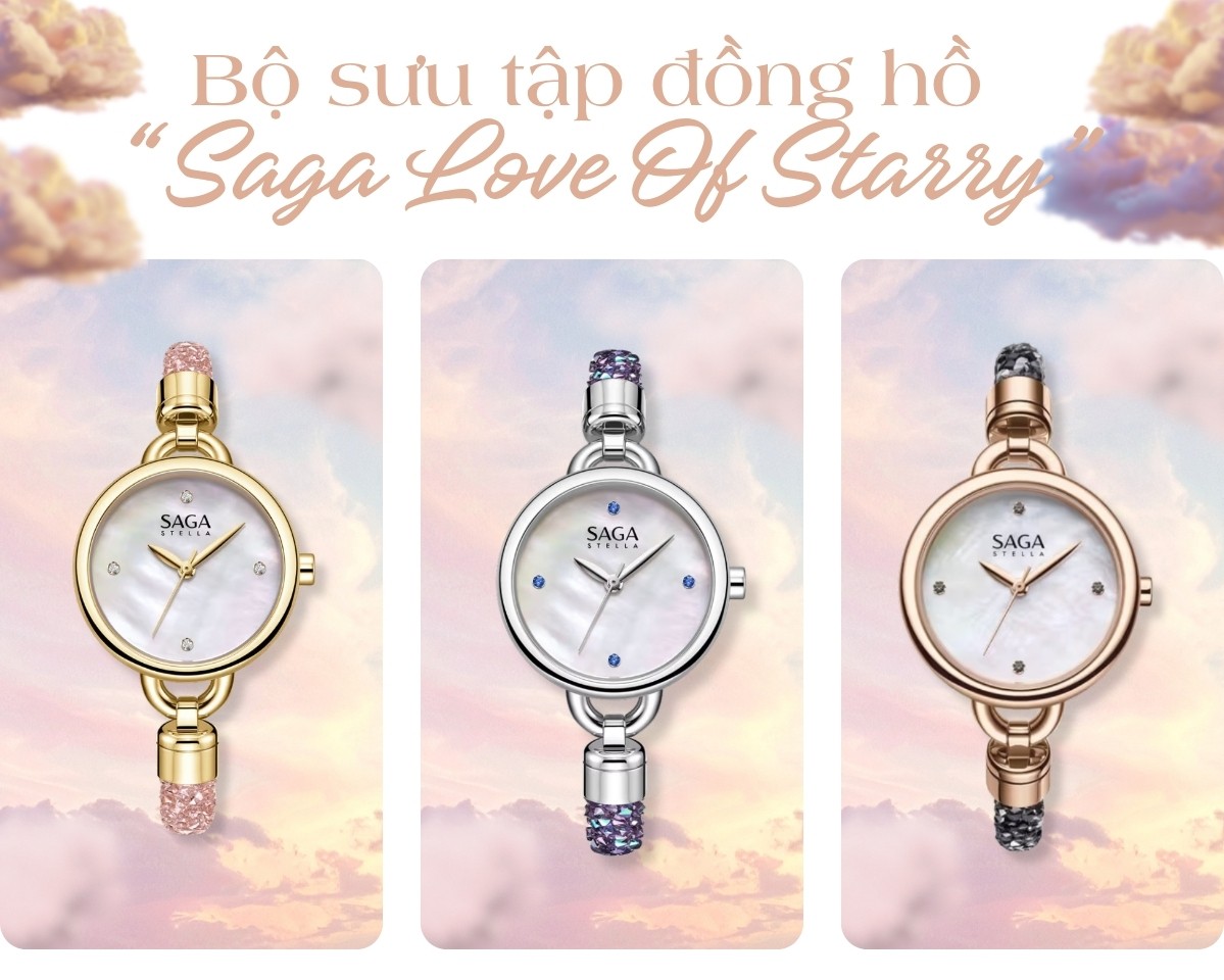 Bộ sưu tập đồng hồ Saga Love Of Starry