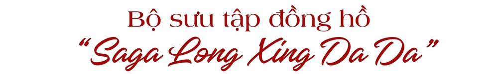 Bộ sưu tập đồng hồ Saga Long Xing Da Da