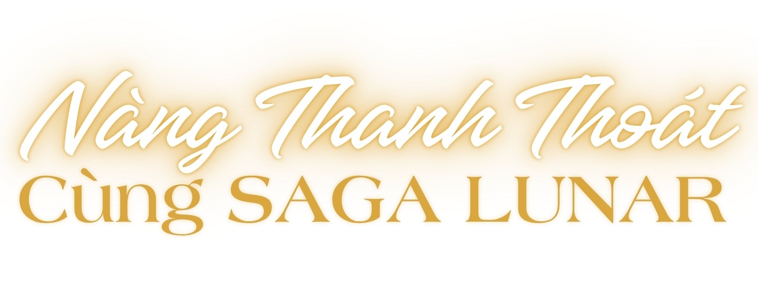 Nàng thanh thoát cùng Saga Lunar