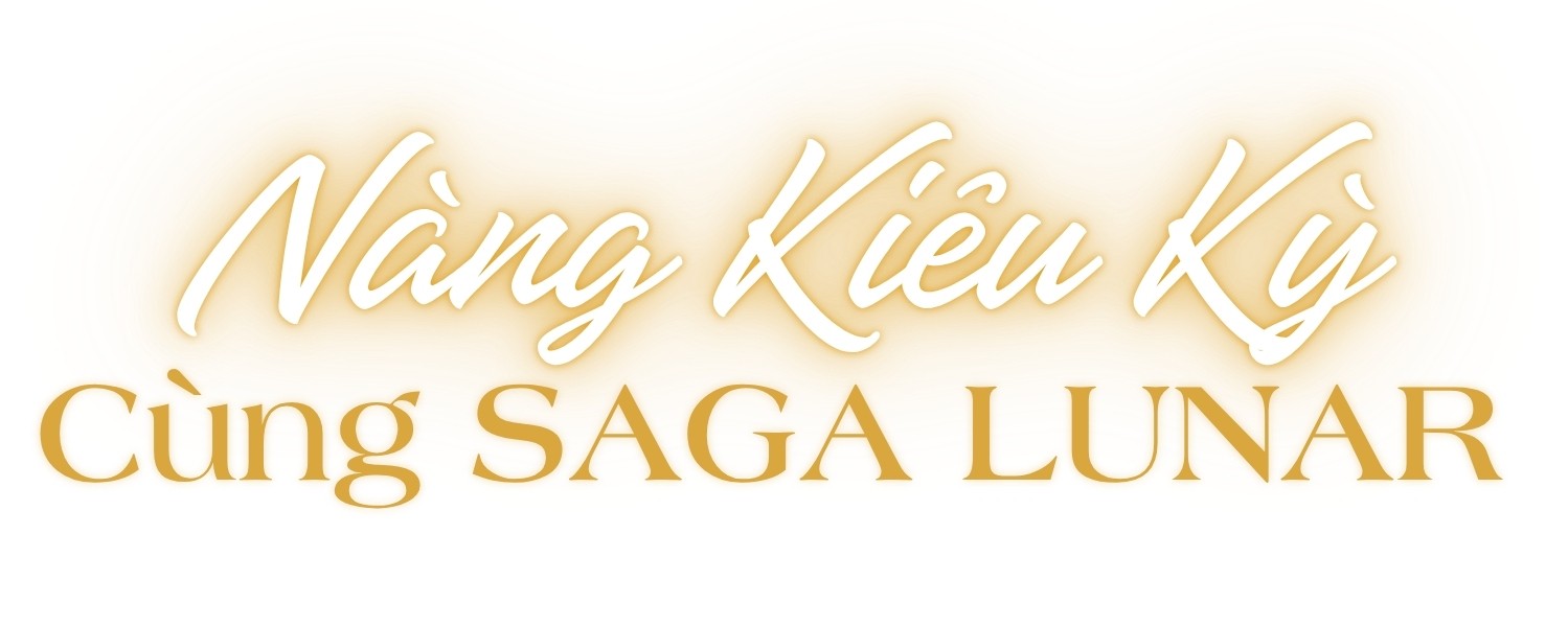 Nàng kiêu kỳ cùng Saga Lunar