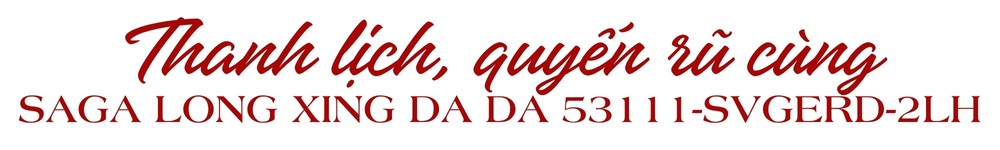 Thanh lịch, quyến rũ cùng Saga Long Xing Da Da 53111-SVGERD-2LH