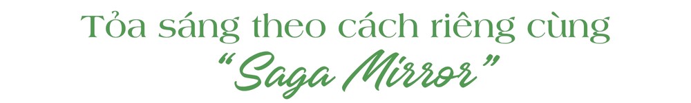 Tỏa sáng theo cách riêng cùng Saga Mirror